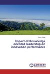 Impact of Knowledge oriented leadership on innovation performance