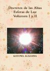 Decretos de las Altas Esferas de Luz Volumen I y II