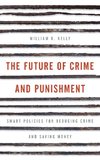 Future of Crime and Punishment