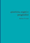 giustizia, segni e pregiudizi