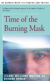 Time of the Burning Mask