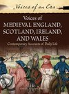 Voices of Medieval England, Scotland, Ireland, and Wales