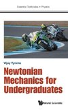 Newtonian Mechanics for Undergraduates