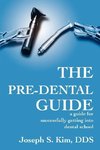 The Pre-Dental Guide