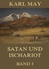 Satan und Ischariot, Band 3