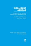 Hooligans Abroad (RLE Sports Studies)