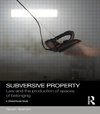 Keenan, S: Subversive Property