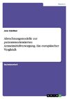 Abrechnungsmodelle zur patientenorientierten Arzneimittelversorgung. Ein europäischer Vergleich