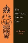 The Mystical Life of Jesus