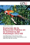 Evolución de la Educación Pública en la Comisaría del Putumayo 1912-68