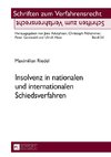 Insolvenz in nationalen und internationalen Schiedsverfahren