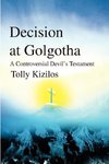 Decision at Golgotha