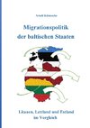 Migrationspolitik der baltischen Staaten