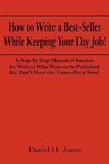 How to Write a Best-Seller While Keeping Your Day Job!