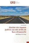 Gestion des espaces publics: cas des arrêts de bus à Brazzaville