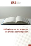 Réflexions sur les adverbes en chinois contemporain