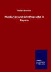 Mundarten und Schriftsprache in Bayern