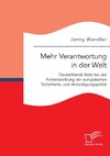 Mehr Verantwortung in der Welt: Deutschlands Rolle bei der Fortentwicklung der europäischen Sicherheits- und Verteidigungspolitik