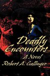 Deadly Encounters