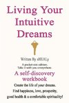 Living Your Intuitive Dreams