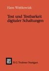 Test und Testbarkeit digitaler Schaltungen