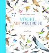 Vögel auf Weltreise