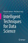 Intelligent Techniques for Data Science