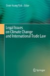 Legal Issues on Climate Change and International Trade Law