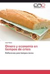 Dinero y economía en tiempos de crisis