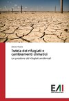 Tutela dei rifugiati e cambiamenti climatici