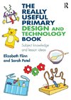 The Really Useful Primary Design and Technology Book