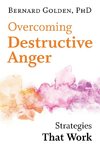 OVERCOMING DESTRUCTIVE ANGER