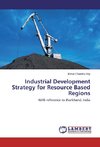 Industrial Development Strategy for Resource Based Regions