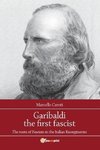 Garibaldi the first fascist