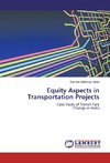 Equity Aspects in Transportation Projects