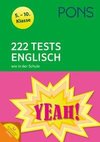 PONS 222 Tests Englisch wie in der Schule. 5.-10. Klasse. Mit MP3-Dateien zum Download