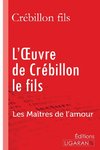 L'Oeuvre de Crébillon le fils