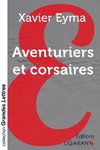 Aventuriers et corsaires (grands caractères)