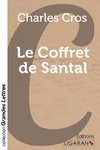 Le Coffret de Santal (grands caractères)