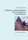 Mémoires mélancomiques pour mariages et enterrements