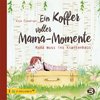 Ein Koffer voller Mama-Momente