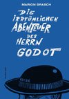 Die irrtümlichen Abenteuer des Herrn Godot