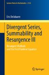 Divergent Series, Summability and Resurgence III