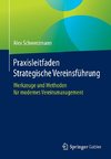 Praxisleitfaden Strategische Vereinsführung