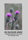 Die lachende Distel