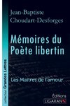 Mémoires du Poète libertin (grands caractères)