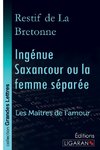 Ingénue Saxancour ou la femme séparée (grands caractères)