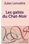 Les gaîtés du Chat-Noir