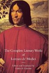 The Complete Literary Works of Lorenzo de' Medici, 