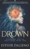 Dalseno, E: Drown